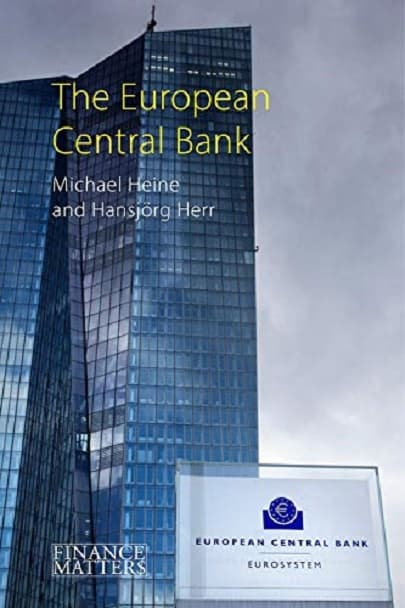 The European Central Bank |  Michael Heine ,  Hansjörg Herr