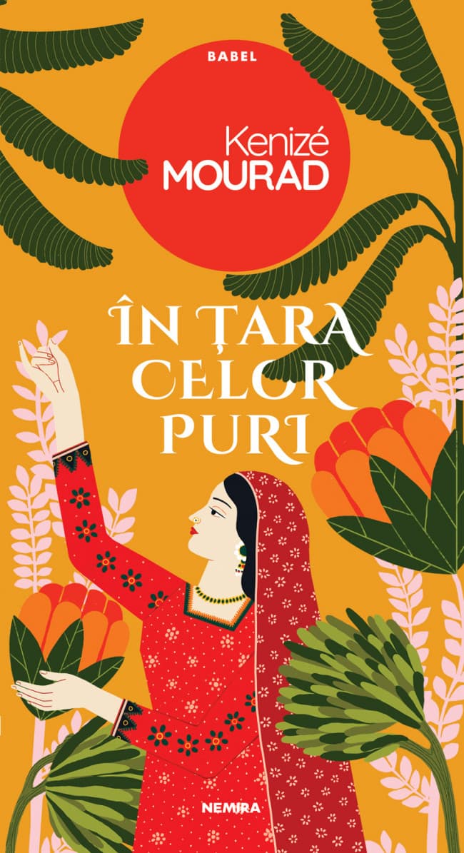 In tara celor puri | Kenize Mourad