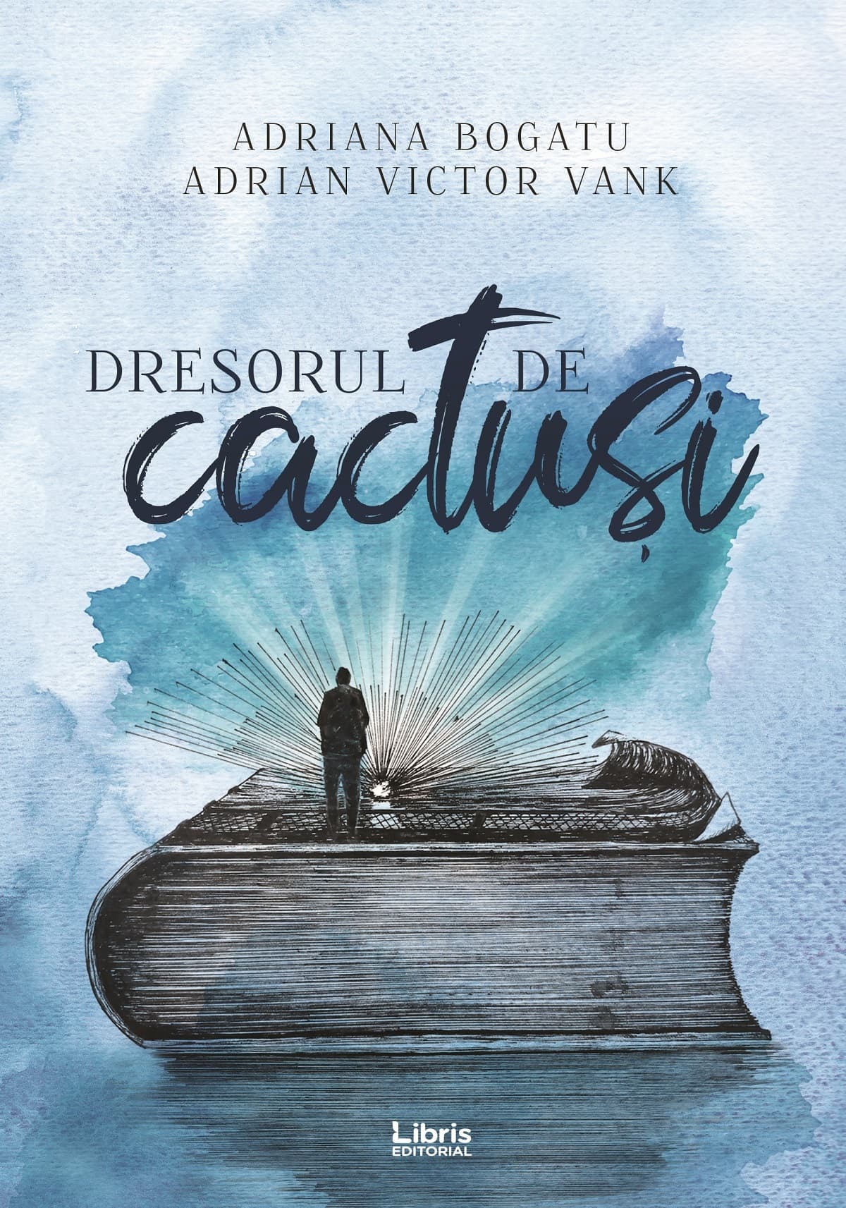 Dresorul de cactusi | Adriana Bogatu, Adrian Victor Vank