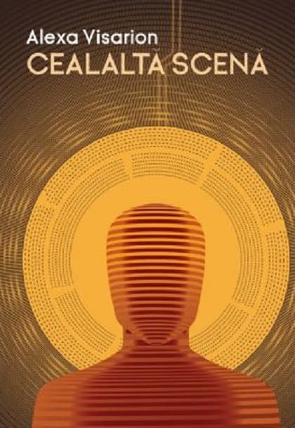 Cealalta scena | Alexa Visarion