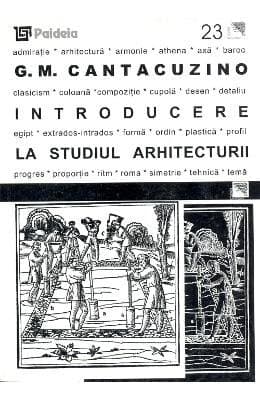 Introducere la Studiul Arhitecturii  | G.M. Cantacuzino