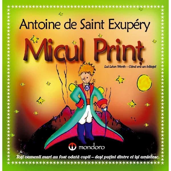Micul print  | Antoine de Saint-Exupery