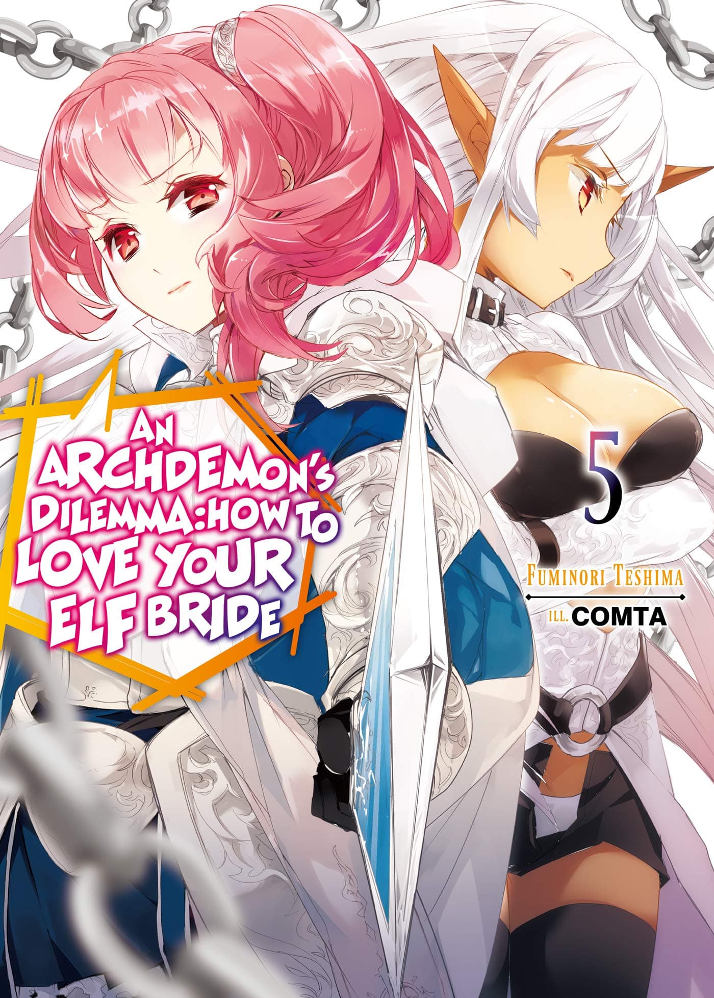An Archdemon's Dilemma: How to Love Your Elf Bride - Volume 5 | Fuminori Teshima
