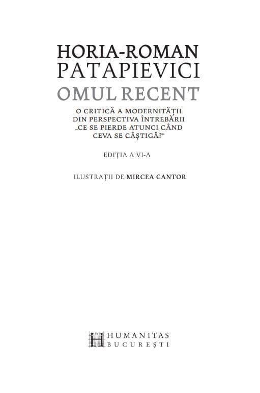Omul recent | Horia-Roman Patapievici