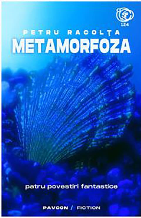 Metamorfoza  | Petru Racolta