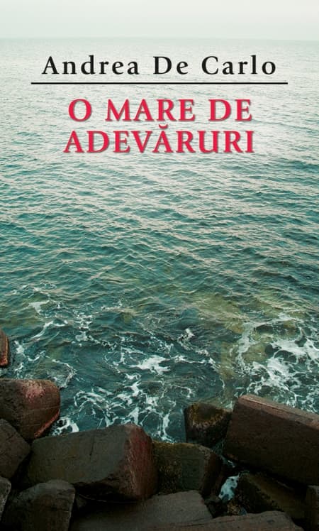O mare de adevaruri | Andrea De Carlo
