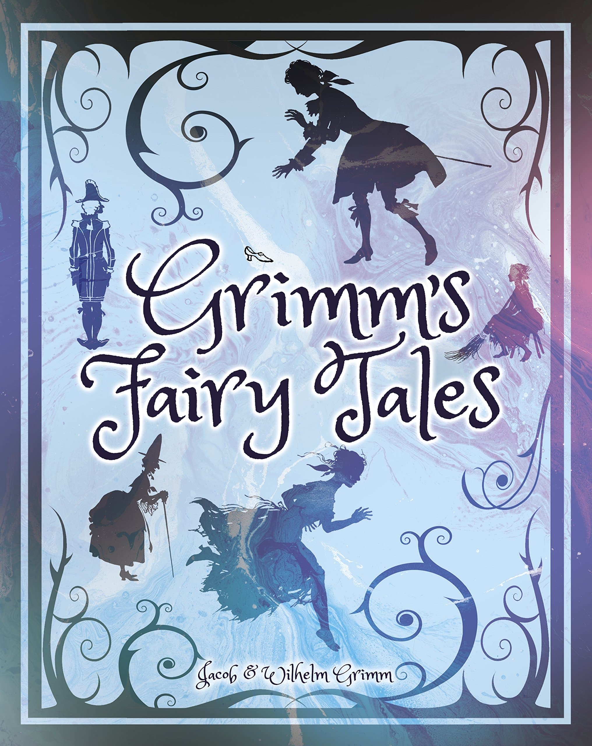 Grimm's Fairy Tales | Jacob & Wilhelm Grimm
