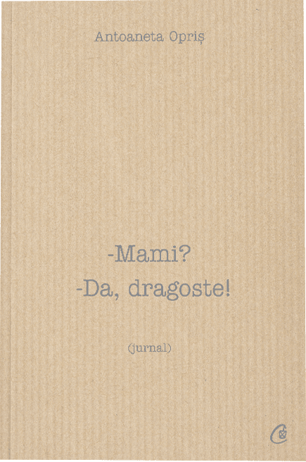Mami - Da, dragoste | Antoaneta Opris