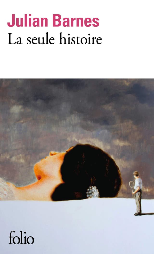 La seule histoire | Julian Barnes
