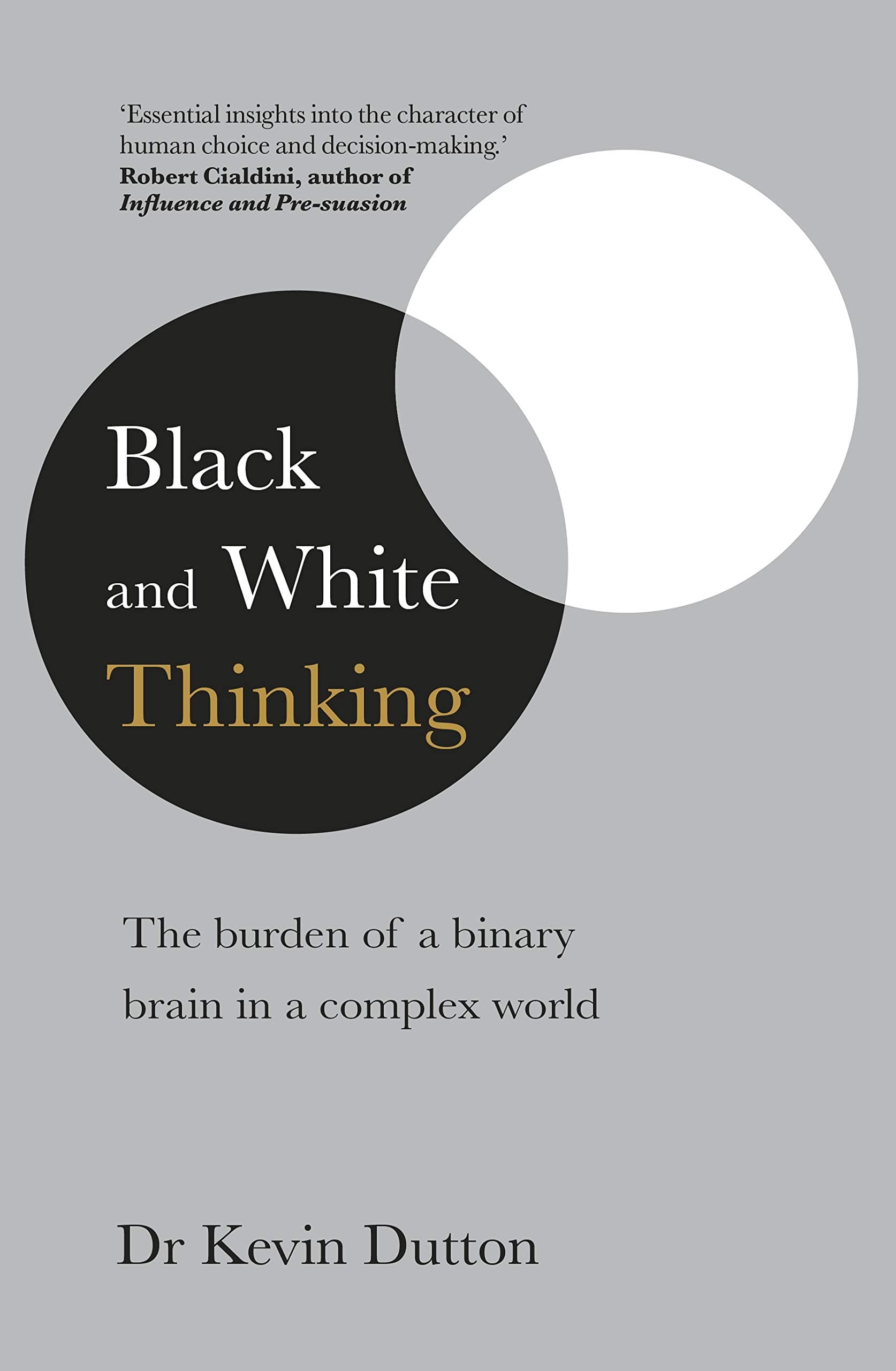 Black and White Thinking | Kevin Dutton