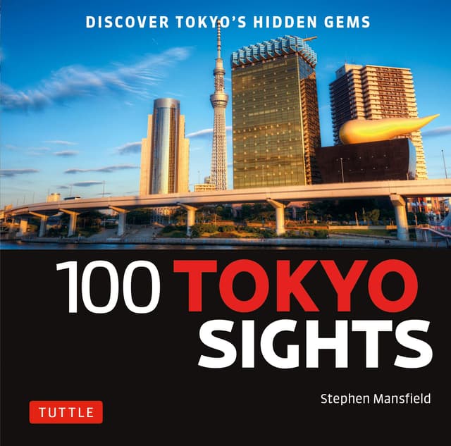 100 Tokyo Sights | Stephen Mansfield