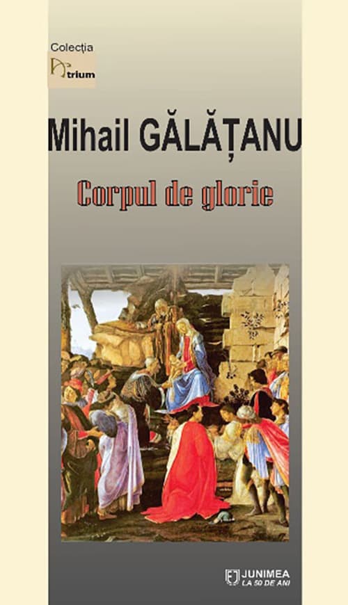 Corpul de glorie | Mihail Galatanu