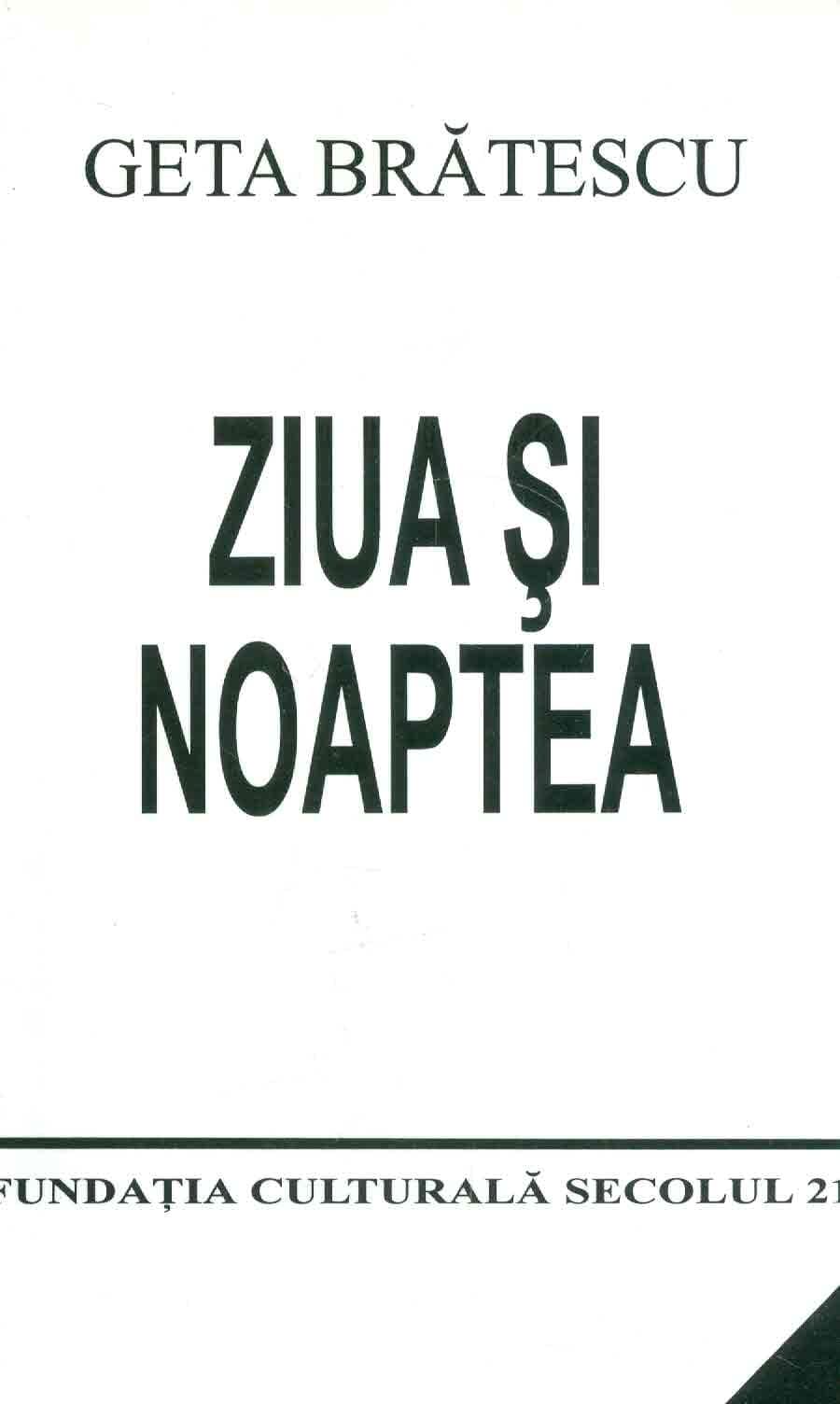 Ziua Si Noaptea | Geta Bratescu