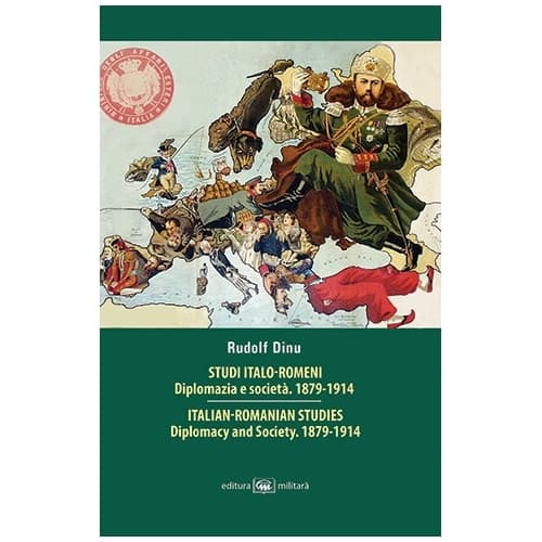 Studi italo-romeni. Diplomazia e societa, 1879-1914  | Rudolf Dinu