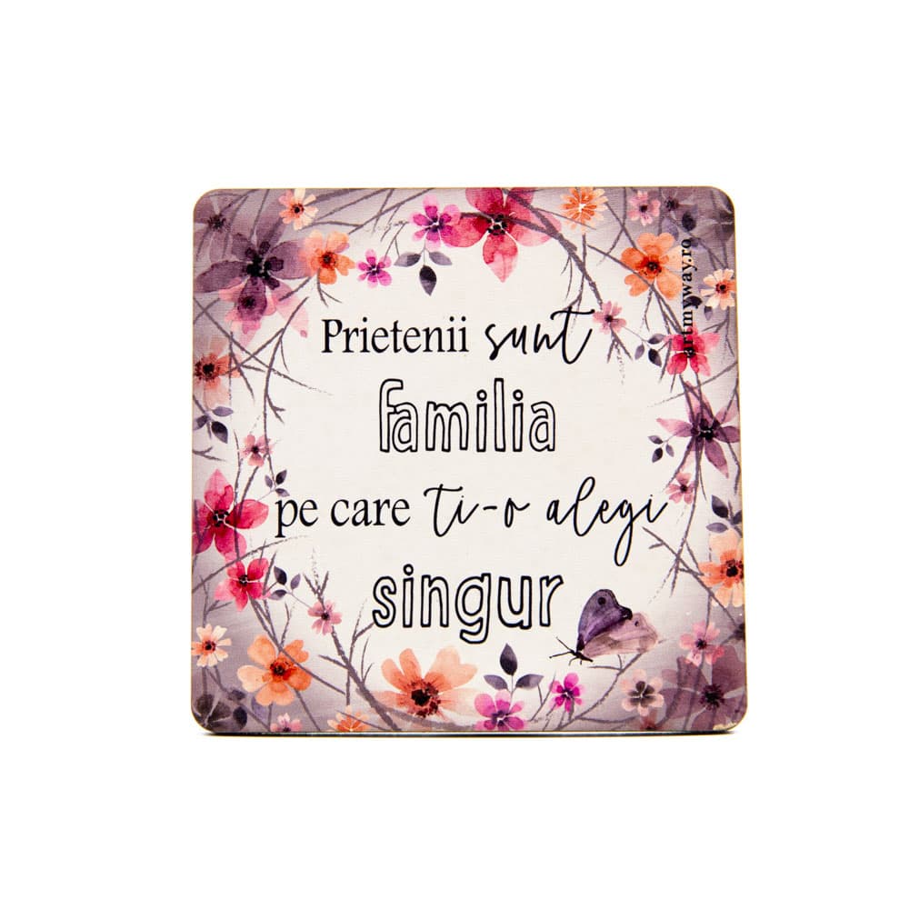 Suport pahar - Prietenii sunt familia | ArtMyWay