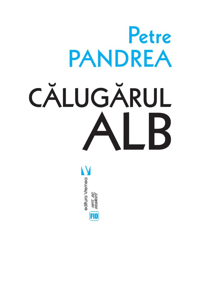Calugarul alb | Petre Pandrea