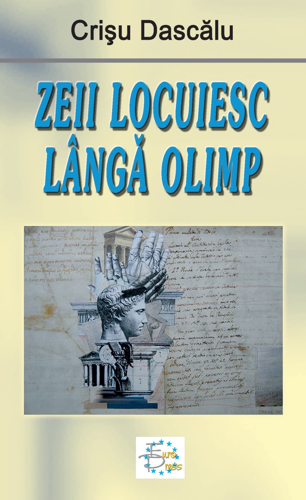 Zeii locuiesc langa Olimp | Crisu Dascalu