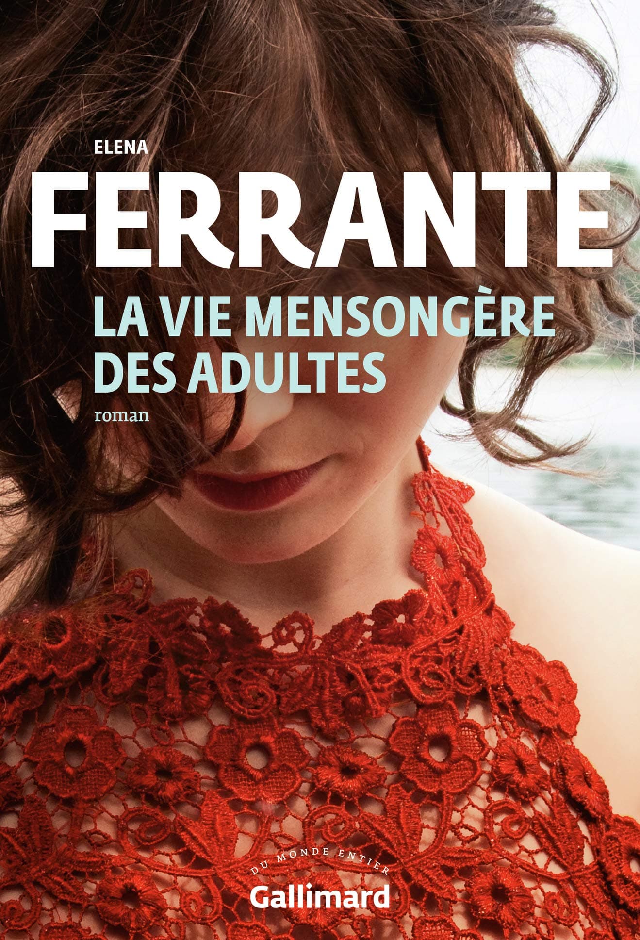 La vie mensongere des adultes  | Elena Ferrante