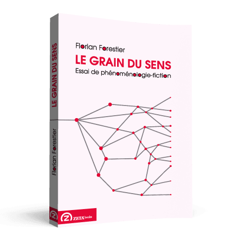 Le grain du sens | Florian Forestier