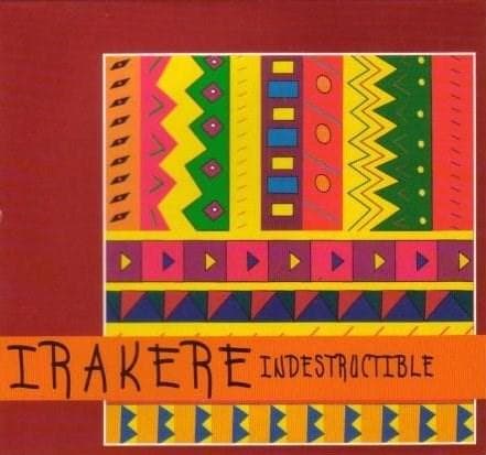 Indestructible | Irakere