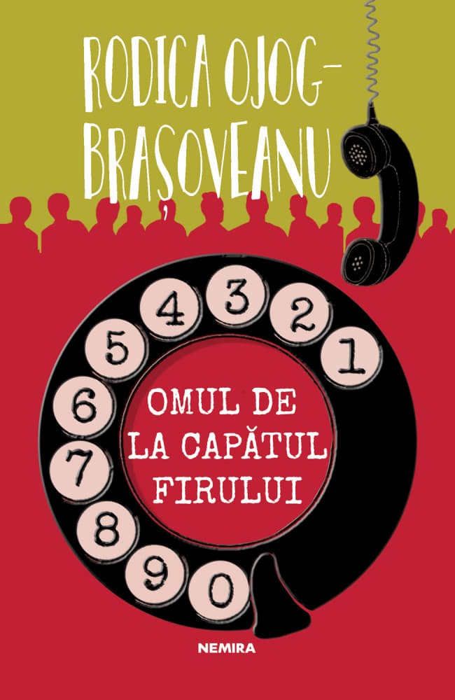 Omul de la capatul firului | Rodica Ojog-Brasoveanu