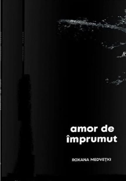 Amor de imprumut | Roxana Medvetki