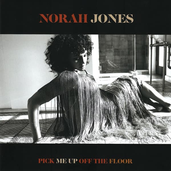 Pick Me Up Off The Floor | Norah Jones