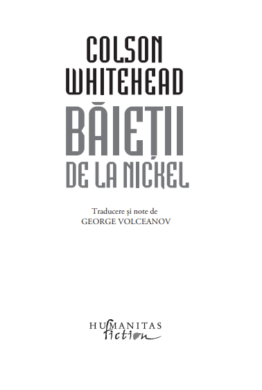 Baietii de la Nickel | Colson Whitehead