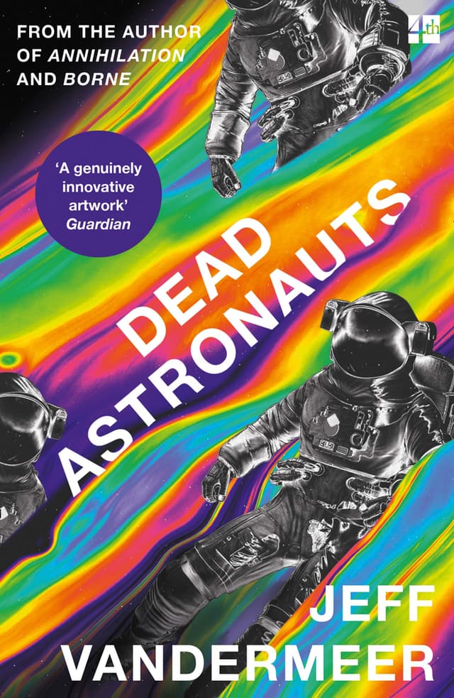 Dead Astronauts | Jeff VanderMeer