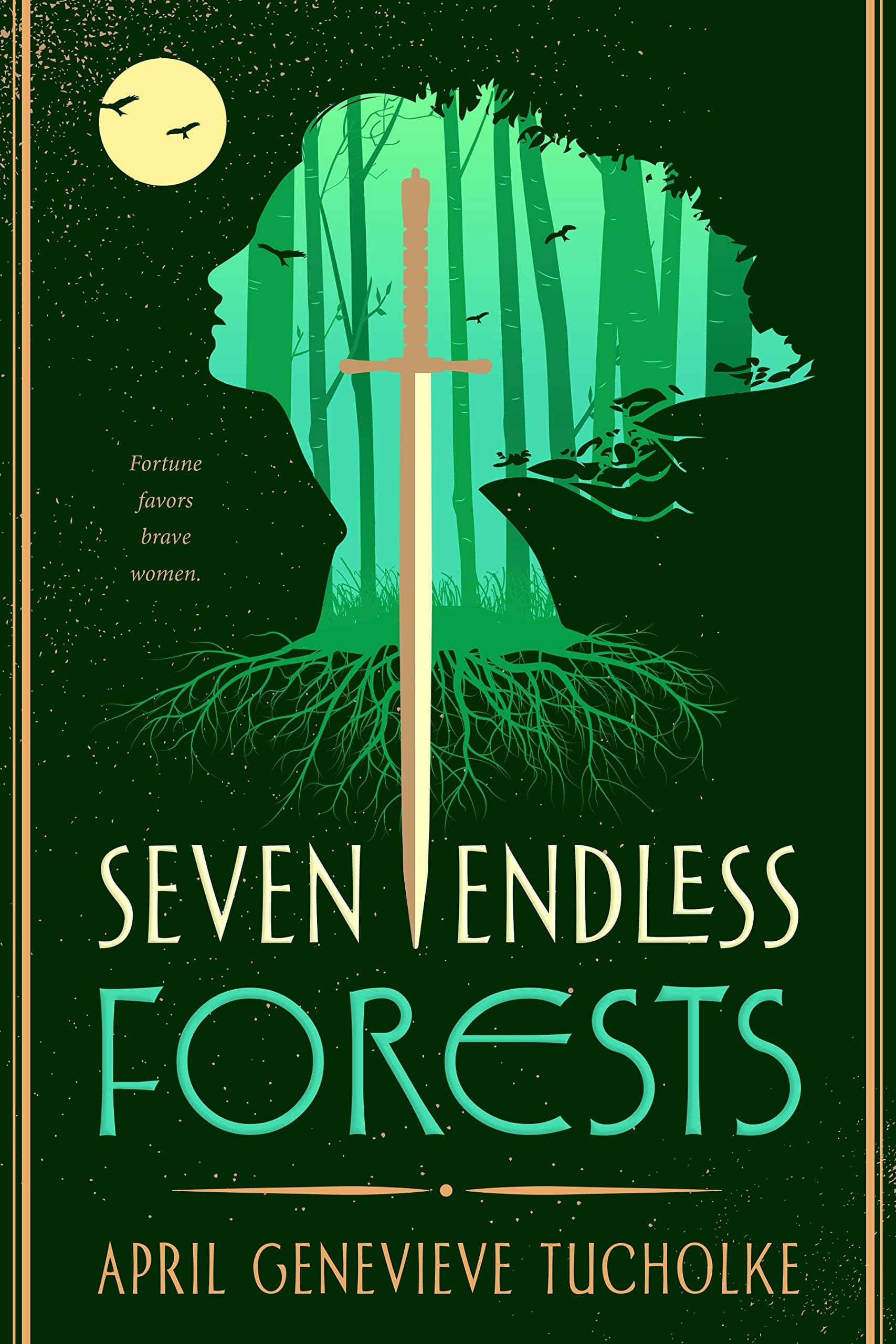 Seven Endless Forests | April Genevieve Tucholke