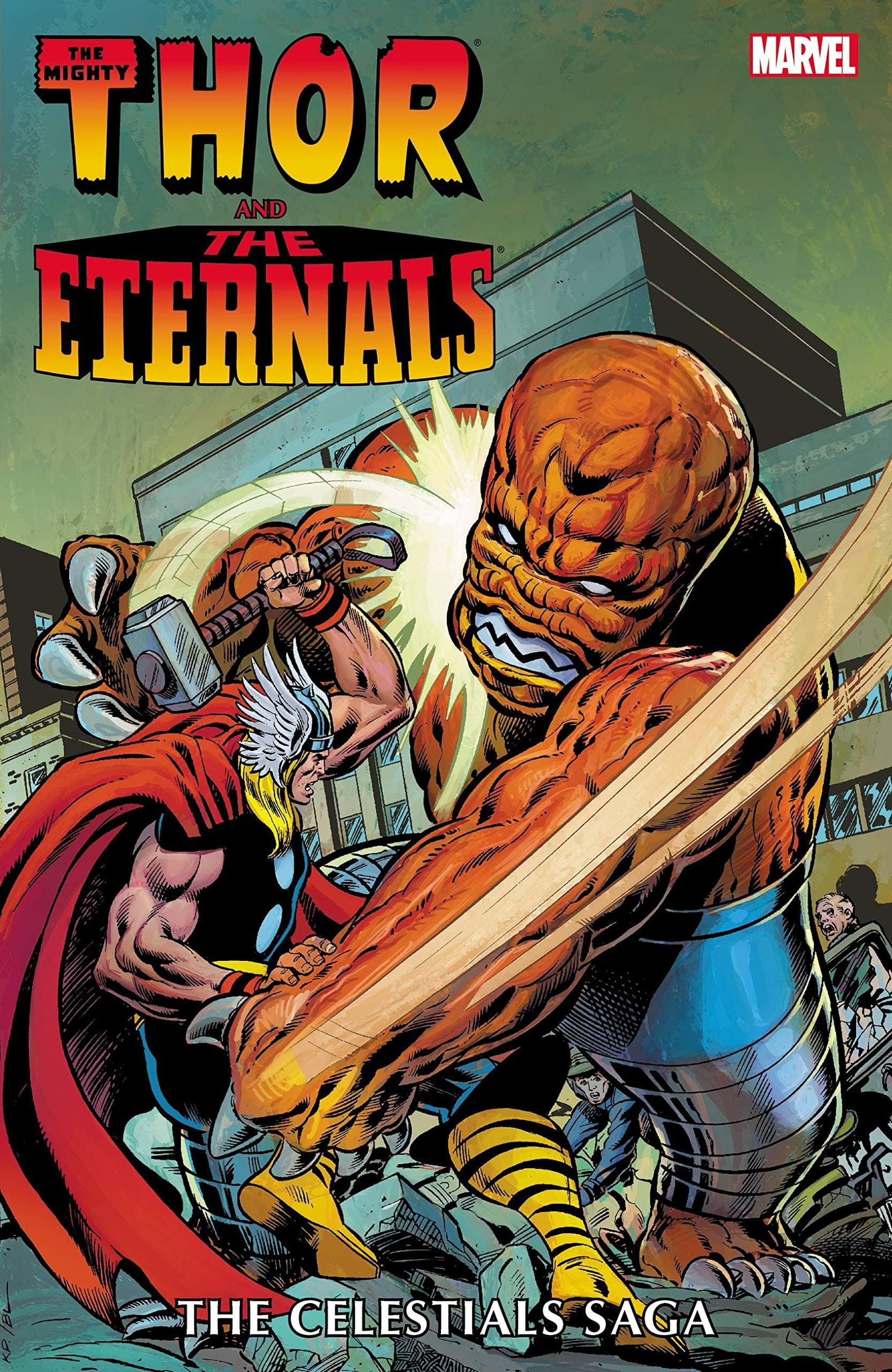 Thor and the Eternals: The Celestials Saga | Roy Thomas, Mark Gruenwald, Ralph Macchio