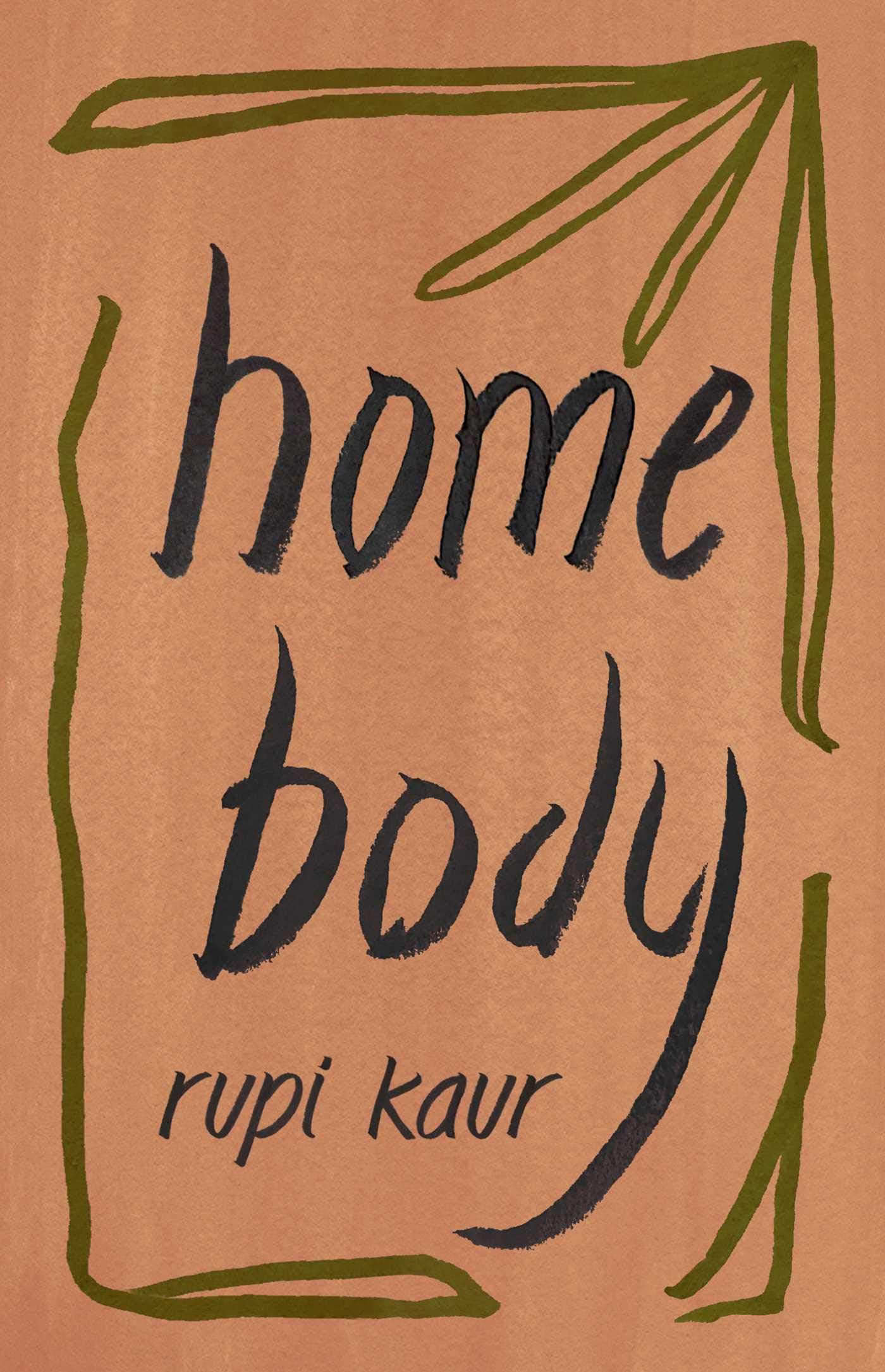 Home Body | Rupi Kaur