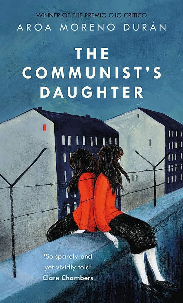The Communist's Daughter | Aroa Moreno Duran