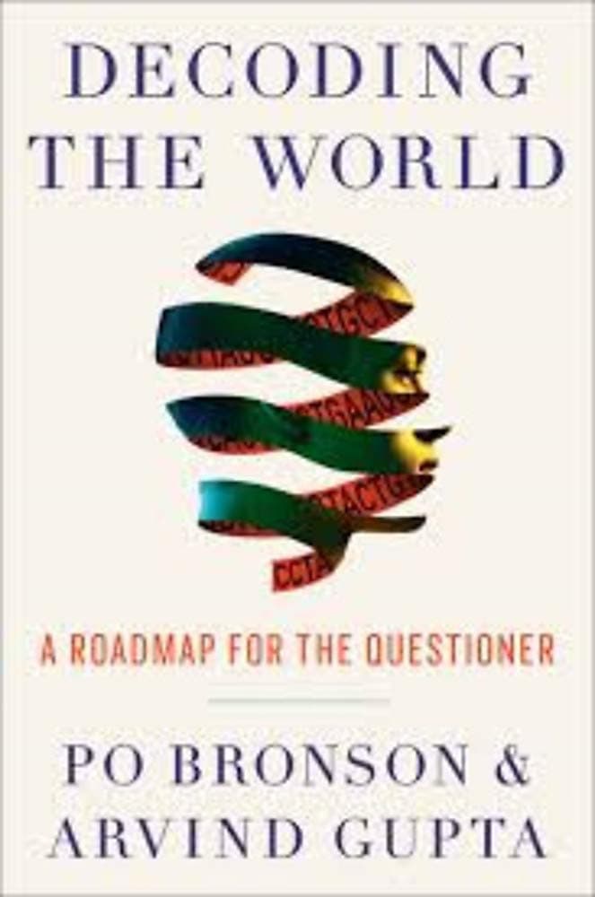 Decoding the World | Po Bronson, Arvind Gupta