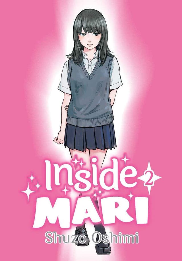 Inside Mari, Volume 2 | Shuzo Oshimi