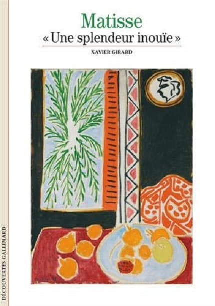 Matisse: "Une splendeur inouie"  | Xavier Girard