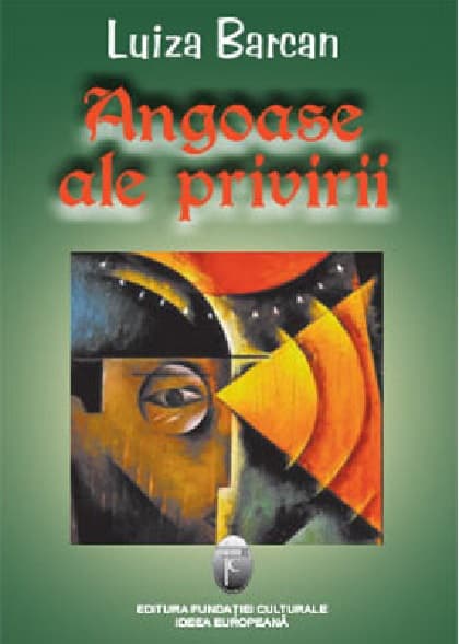 Angoase ale privirii | Luiza Barcan