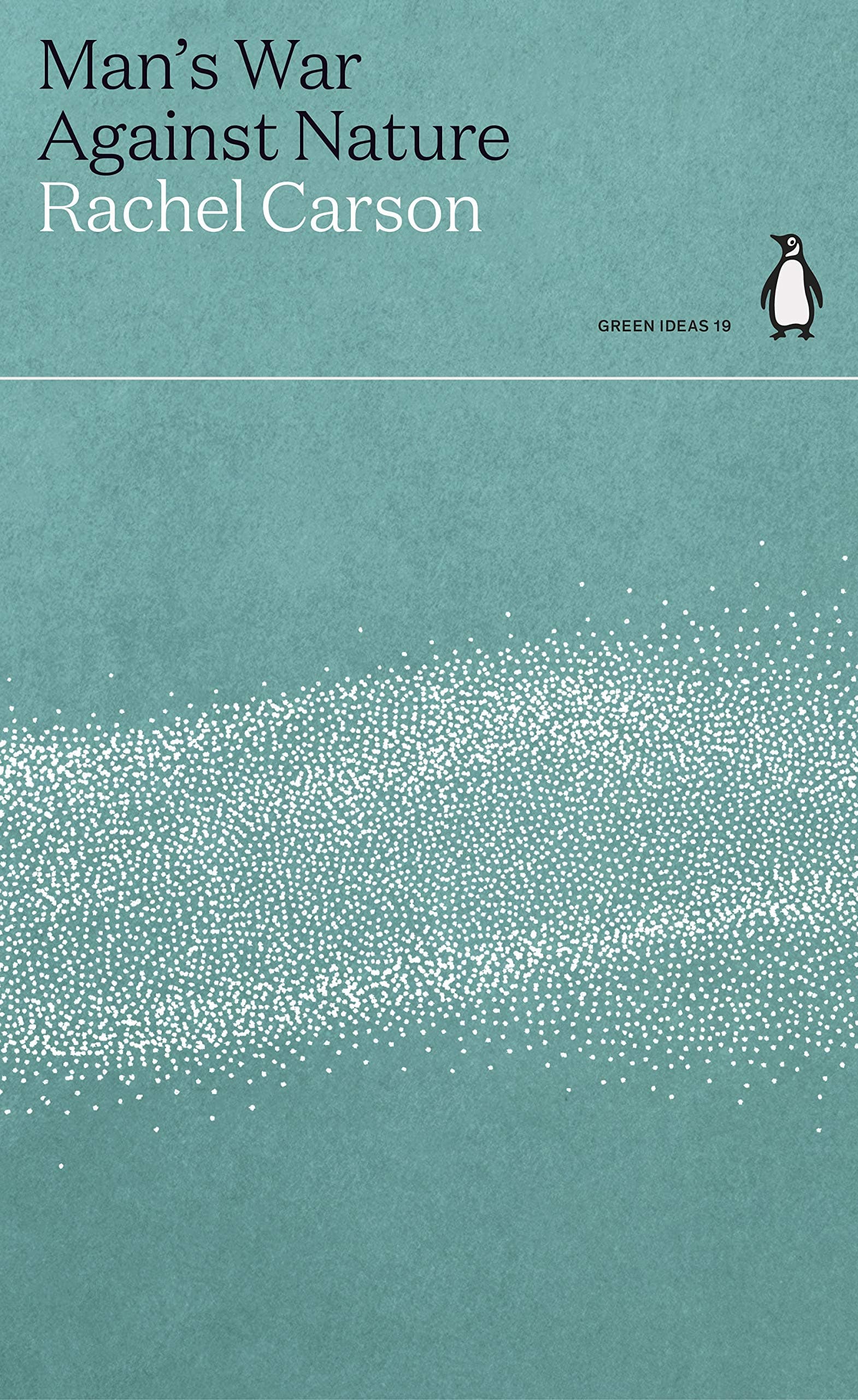 Man's War Against Nature | Rachel Carson