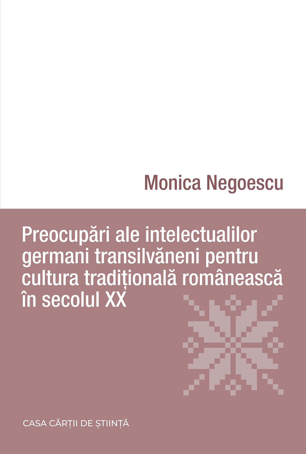 Preocupari ale intelectualilor germani transilvaneni pentru cultura traditionala romaneasca in secolul XX | Monica Negoescu
