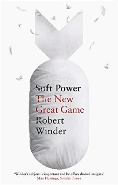 Soft Power | Robert Winder