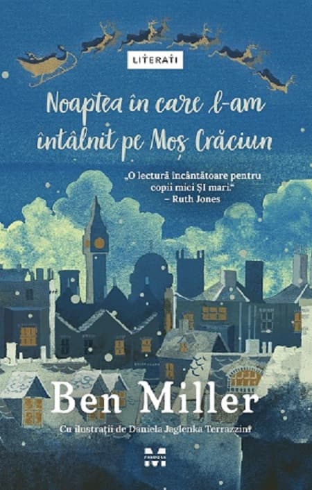 Noaptea in care l-am intalnit pe Mos Craciun | Ben Miller