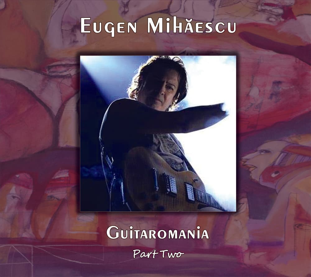 Guitaromania Part Two - CD | Eugen Mihaescu