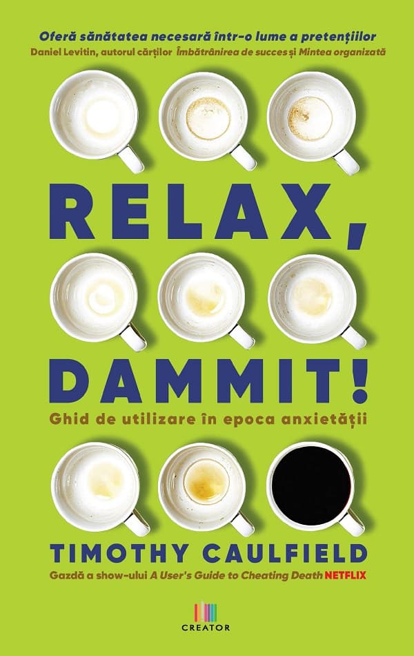 Relax, Dammit! | Tim Caulfield
