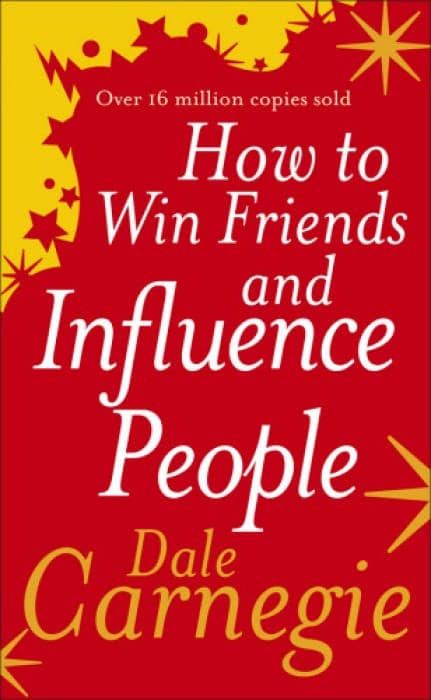 How to Win Friends and Influence People | Dale Carnegie