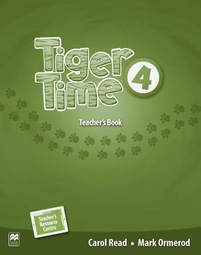 Tiger Time - Level 4 - Teacher's Book Pack | Carol Read, Mark Ormerod