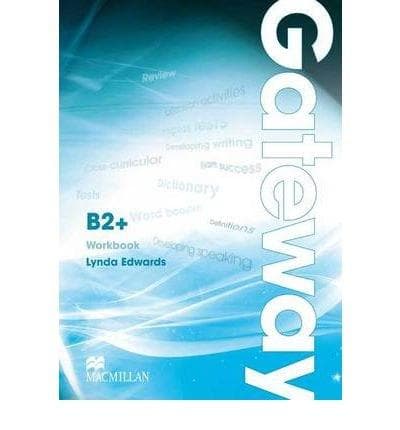 Gateway B2+: Workbook | David Spencer, Lynda Edwards