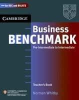 Business Benchmark Pre-intermediate to Intermediate Teacher's Resource Book | Norman Whitby
