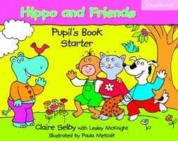Hippo And Friends Starter Pupil's Book | Claire Selby