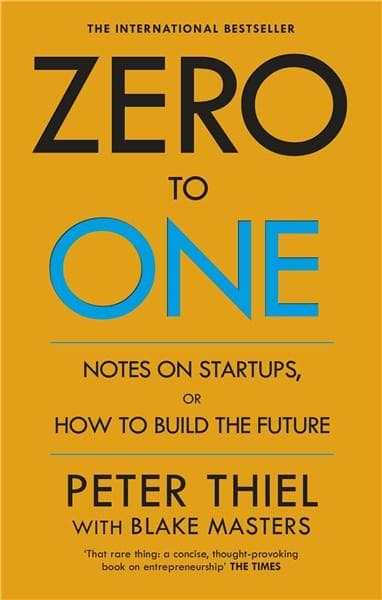 Zero to One | Blake Masters, Peter Thiel
