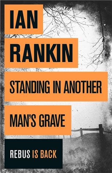 Standing in Another Man's Grave | Ian Rankin